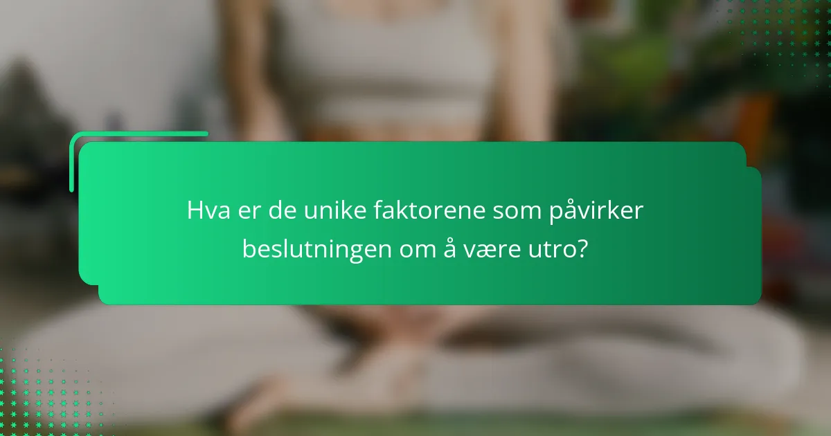 Hva er de unike faktorene som påvirker beslutningen om å være utro?