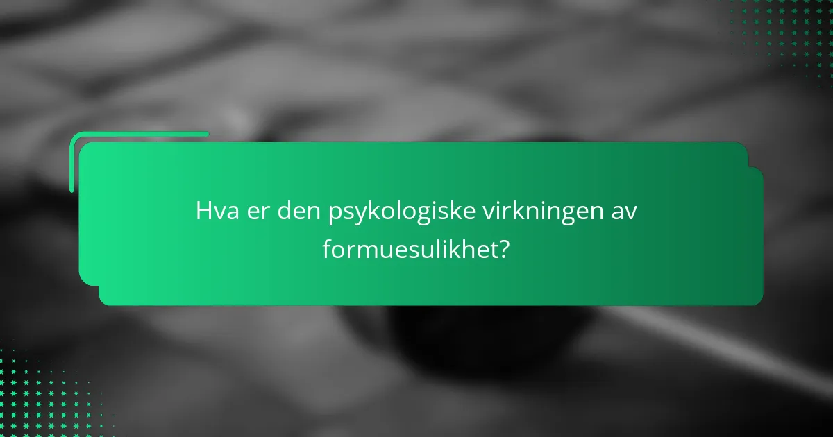 Hva er den psykologiske virkningen av formuesulikhet?